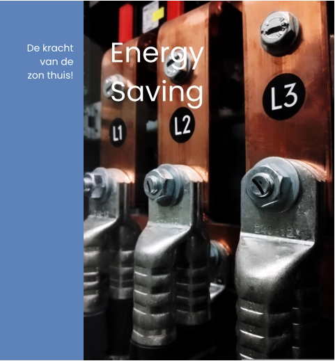 De kracht van de zon thuis! Energy Saving