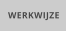 WERKWIJZE