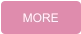 MORE