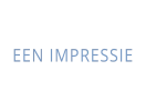 EEN IMPRESSIE